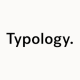 Typology